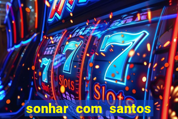 sonhar com santos de macumba